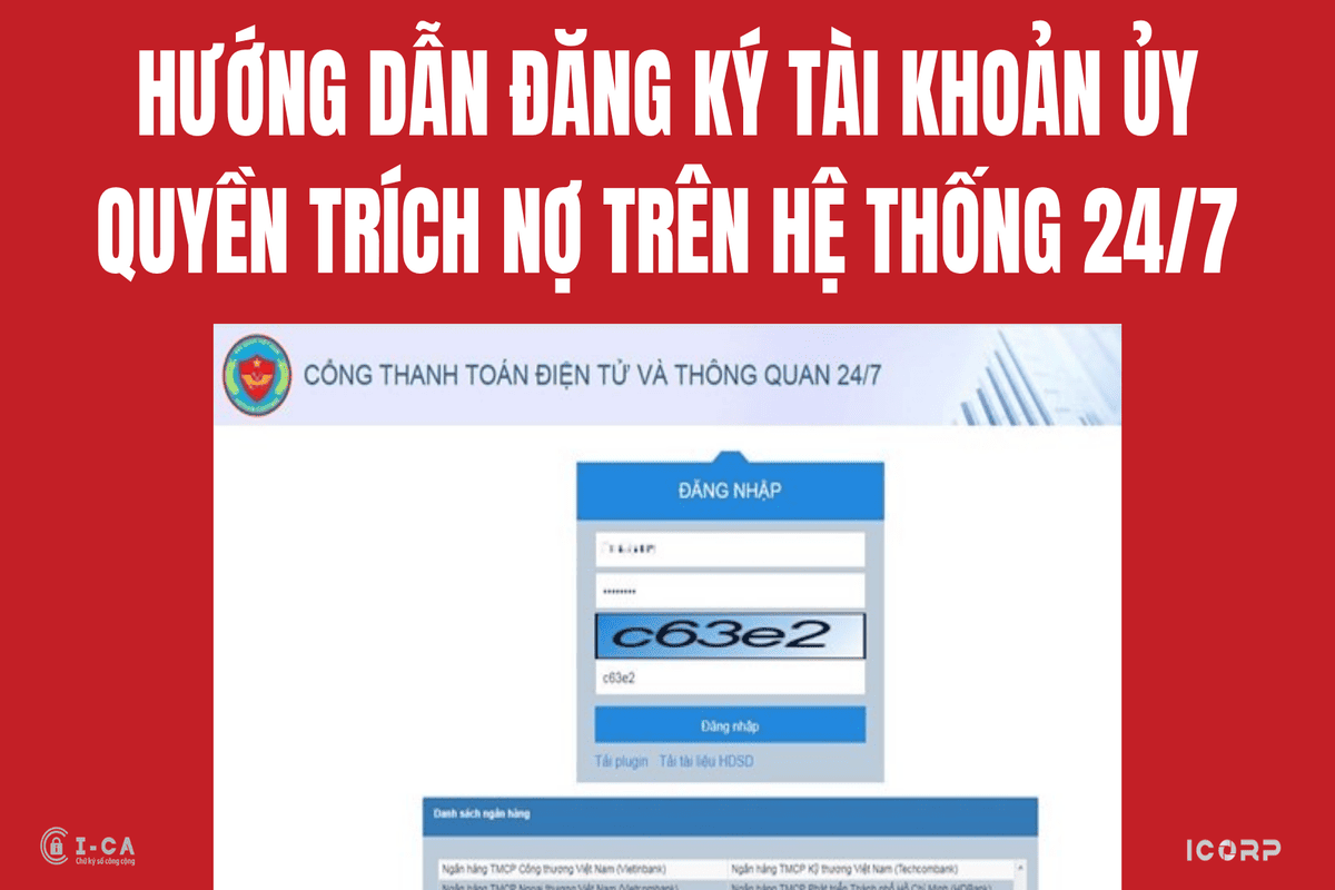 Hướng dẫn đăng ký tài khoản ủy quyền trích nợ trên hệ thống 24/7